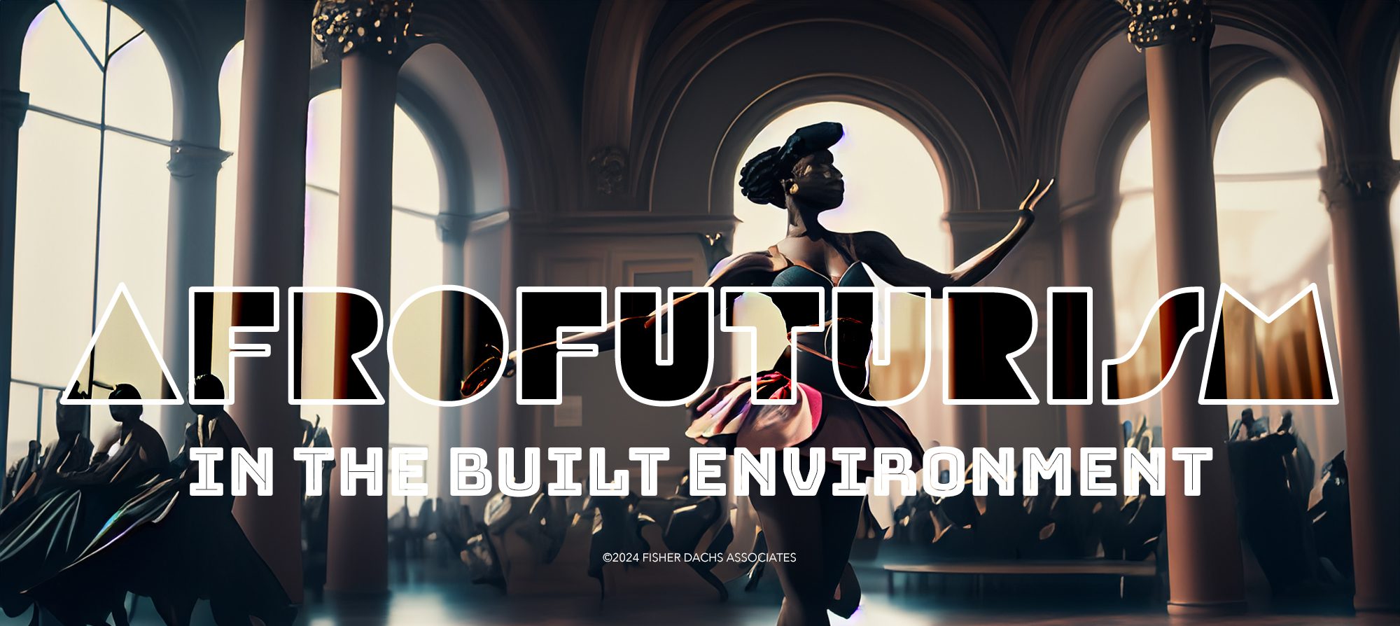 Hero Image – Afrofuturism in the Built Environment Hero Image - Afrofuturism in the Built Environment